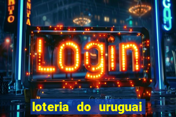 loteria do uruguai 21 horas